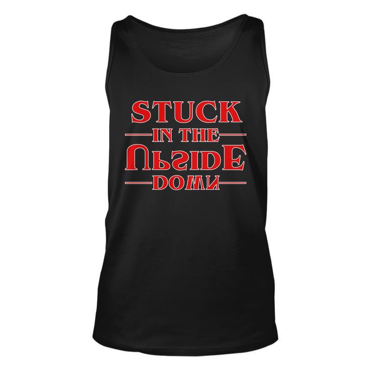 Stuck In The Upside Down Unisex Tank Top