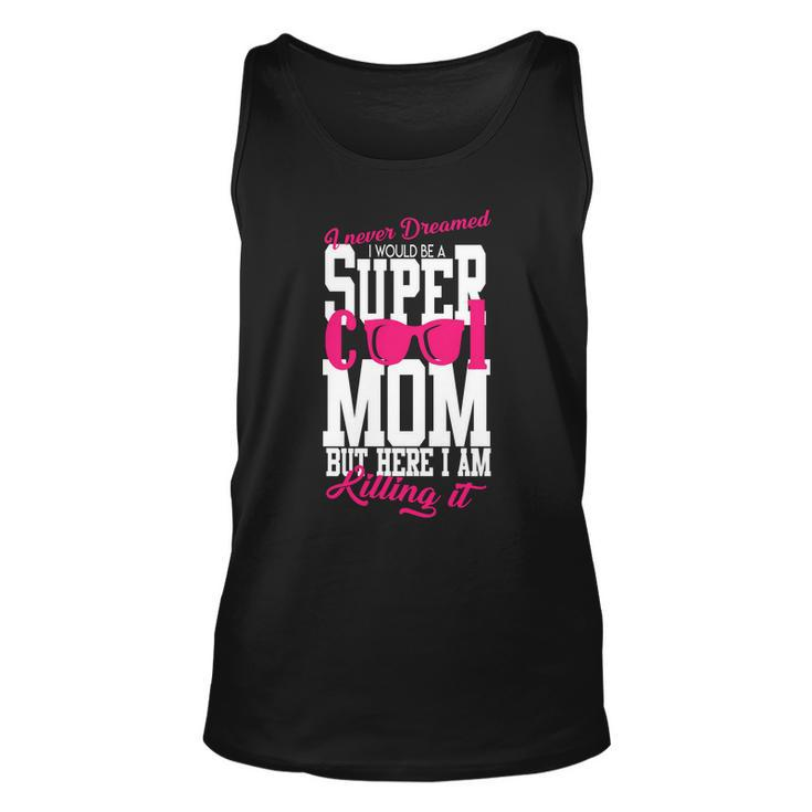 Super Cool Mom T-Shirt Graphic Design Printed Casual Daily Basic Unisex Tank Top