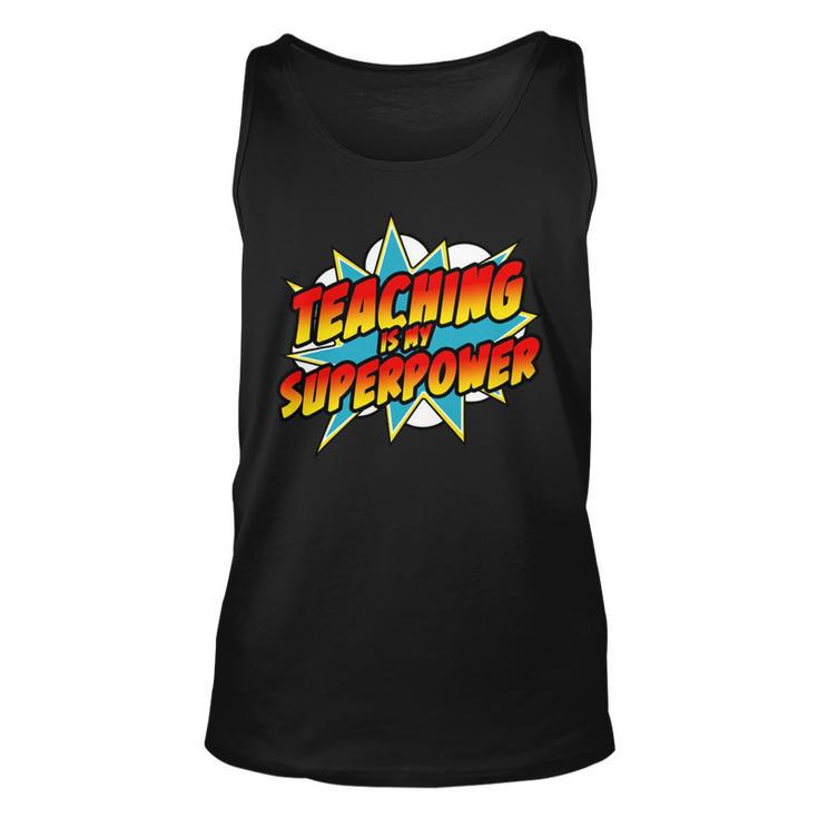 Teaching Is My Superpower  Retro Comic Teacher Unisex Tank Top