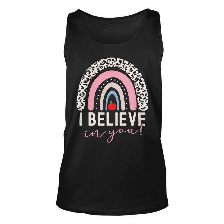 Test Day I Believe In You Rainbow Gifts Women Students Men V2 Unisex Tank Top