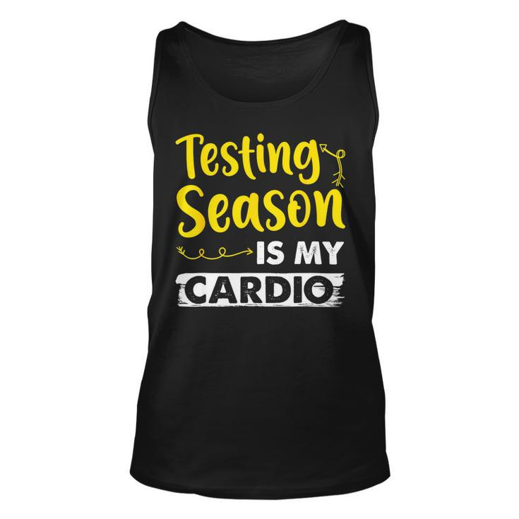 Testing Season Is My Cardio Shirt Funny Elementary Teacher Unisex Tank Top