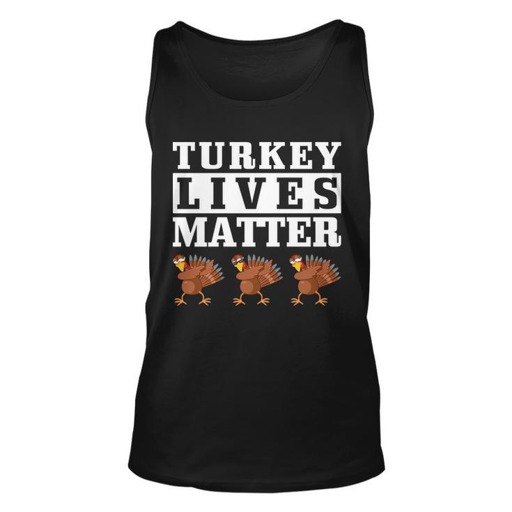 Thanksgiving Turkey Lives Matter Unisex Tank Top
