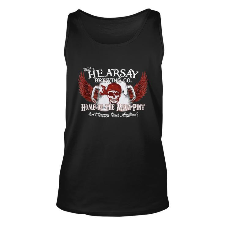 Thats Hearsay Brewing Co Home Of The Mega Pint Funny Skull Unisex Tank Top