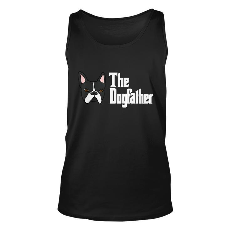 The Dog Father Boston Terrier Tshirt Unisex Tank Top