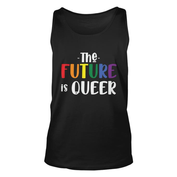 The Future Is Queer Lgbt Gay Pride Lesbian Bisexual Ally Quote Unisex Tank Top
