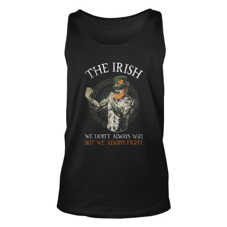 The Irish We Dont Always Win But We Always Fight Tshirt Unisex Tank Top