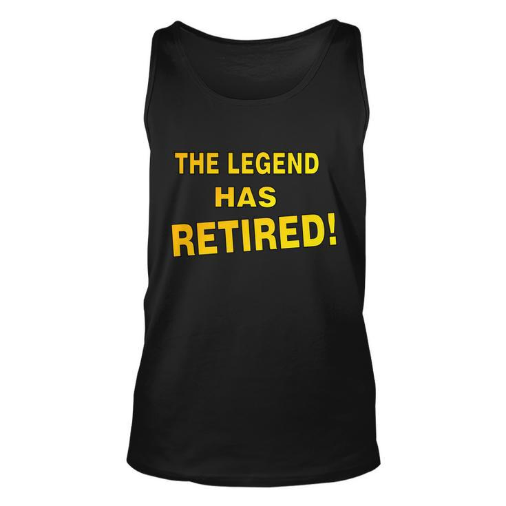 The Legend Has Retired Tshirt Unisex Tank Top