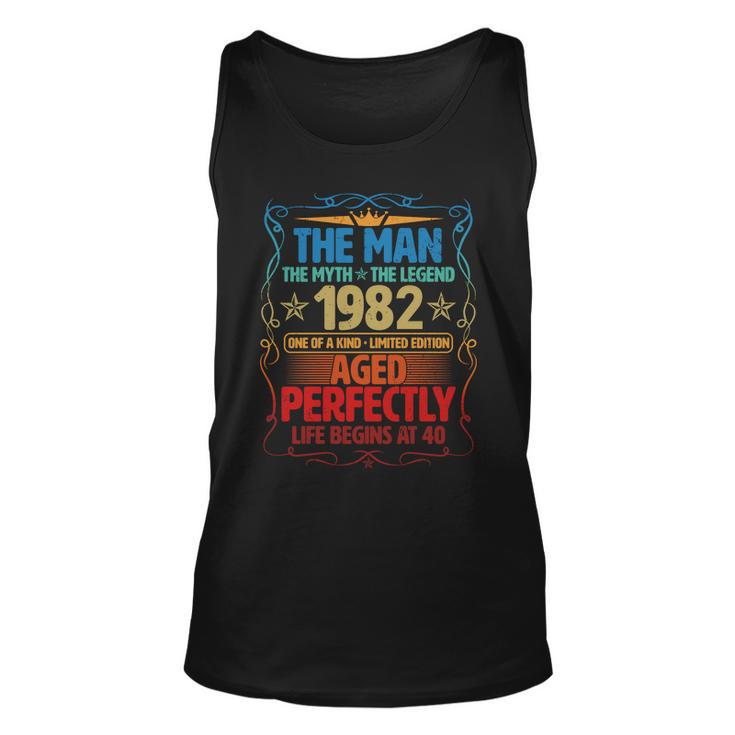 The Man Myth Legend 1982 Aged Perfectly 40Th Birthday Tshirt Unisex Tank Top