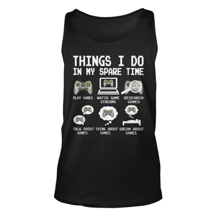Things I Do In My Spare Time Funny Gamer Video Game Gaming  Men Women Tank Top Graphic Print Unisex