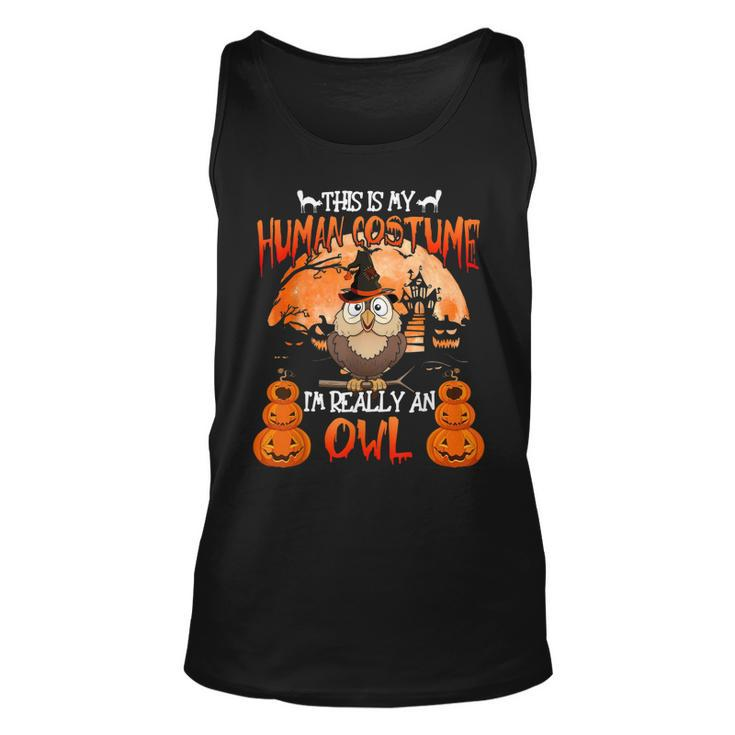 This Is My Human Costume Really An Owl Witch Halloween  Unisex Tank Top