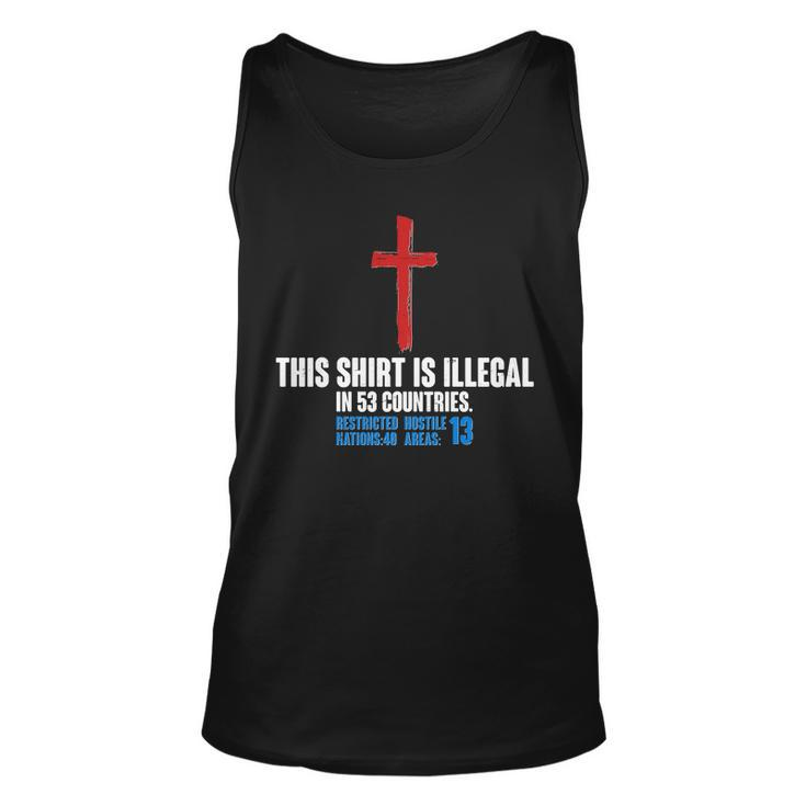 This Shirt Is Illegal In 53 Countries Restricted Nations 40 Hostile Areas  Unisex Tank Top