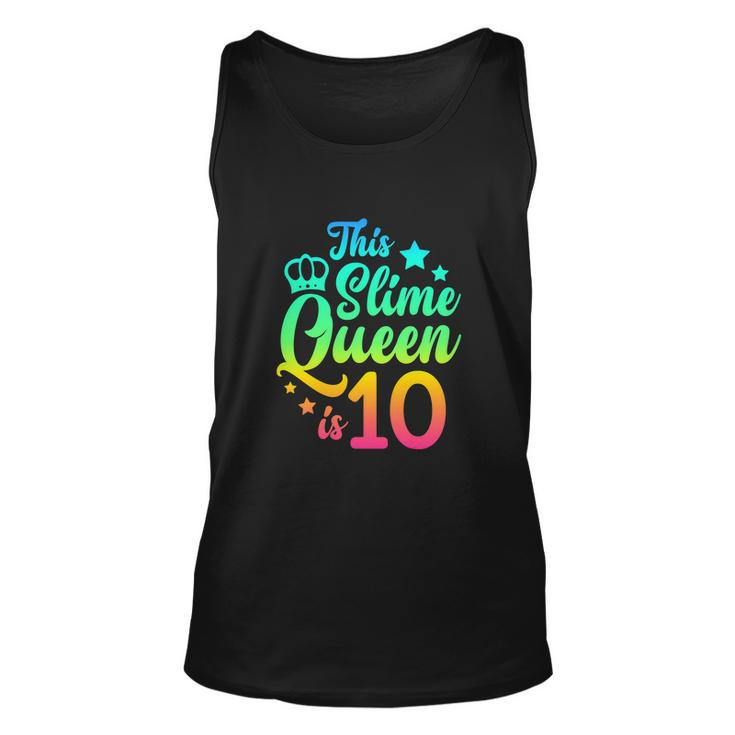 This Slime Queen Is 10 Girl Funny 10Th Birthday Party Squad Unisex Tank Top