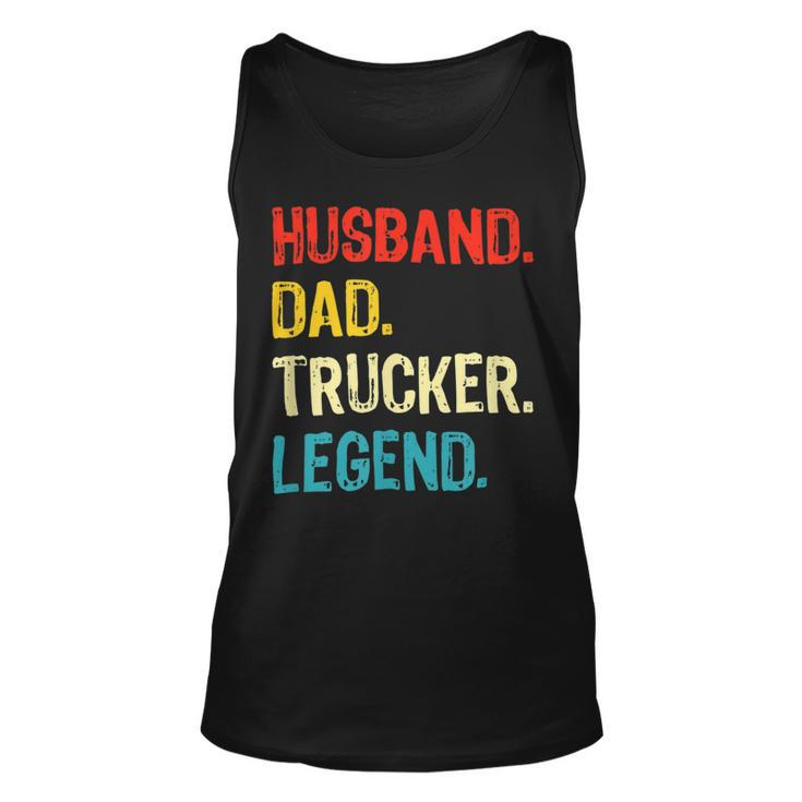 Trucker Trucker Husband Dad Trucker Legend Truck Driver Trucker Unisex Tank Top