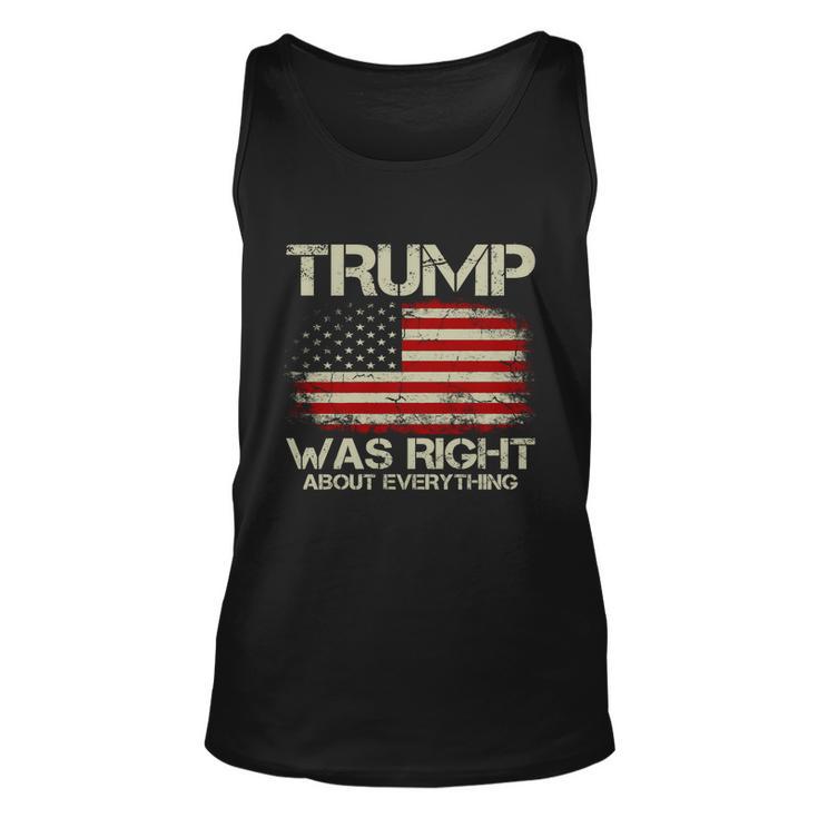 Trump Was Right About Everything I Voted For Trump Meaningful Gift Unisex Tank Top