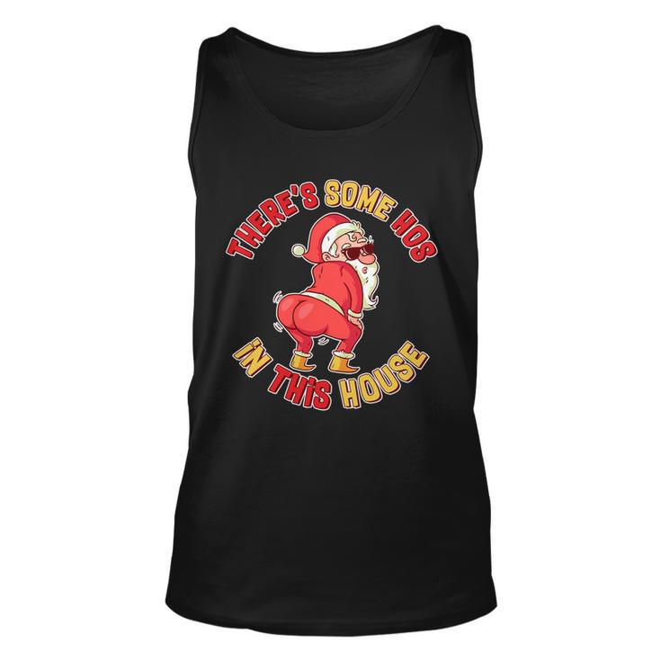 Twerking Santa Claus Theres Some Hos In This House Unisex Tank Top