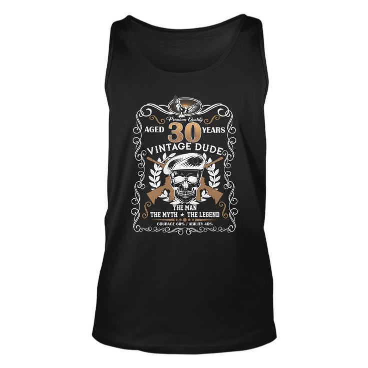 Vintage Dude Aged 30 Years Man Myth Legend 30Th Birthday Tshirt Unisex Tank Top