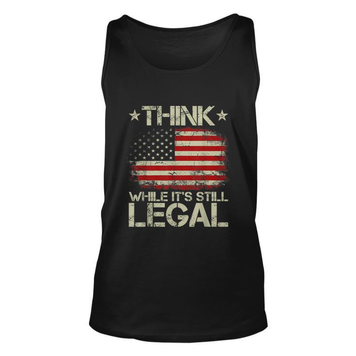 Vintage Old American Flag Think While Its Still Legal Tshirt Unisex Tank Top