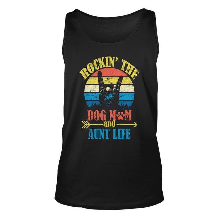 Vintage Rockin The Dog Mom And Aunt Life Unisex Tank Top