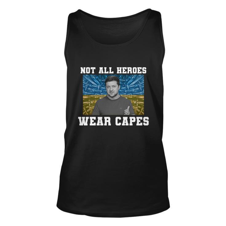 Volodymyr Zelenskyy Not All Heroes Wear Capes Ukraine Flag Unisex Tank Top