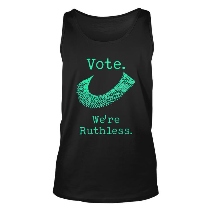 Vote Were Ruthless Womens Rights Unisex Tank Top
