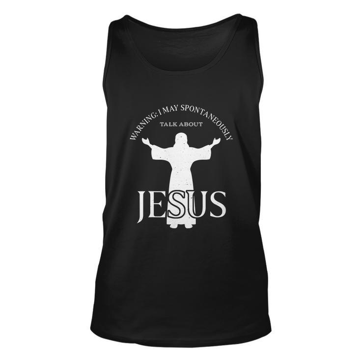 Warning I May Spontaneously Talk About Jesus Funny Religion Unisex Tank Top