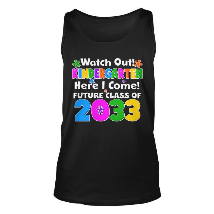 Watch Out Kindergarten Here I Come Future Class Of  Unisex Tank Top