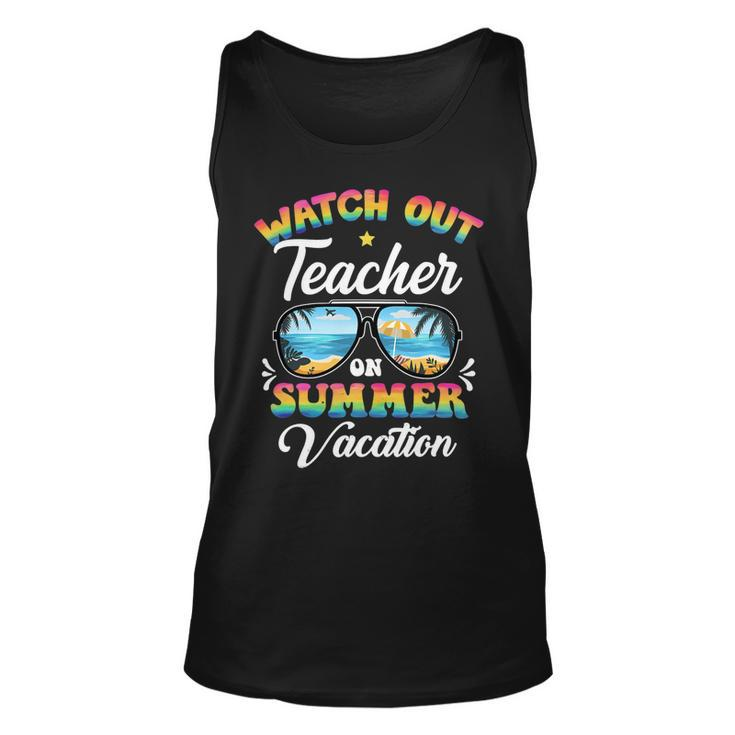 Watch Out Teacher On Summer Vacation Sunglasses Unisex Tank Top