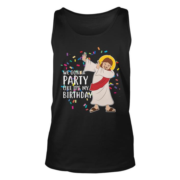 We Gonna Party Like Its My Birthday Dabbing Jesus Tshirt Unisex Tank Top