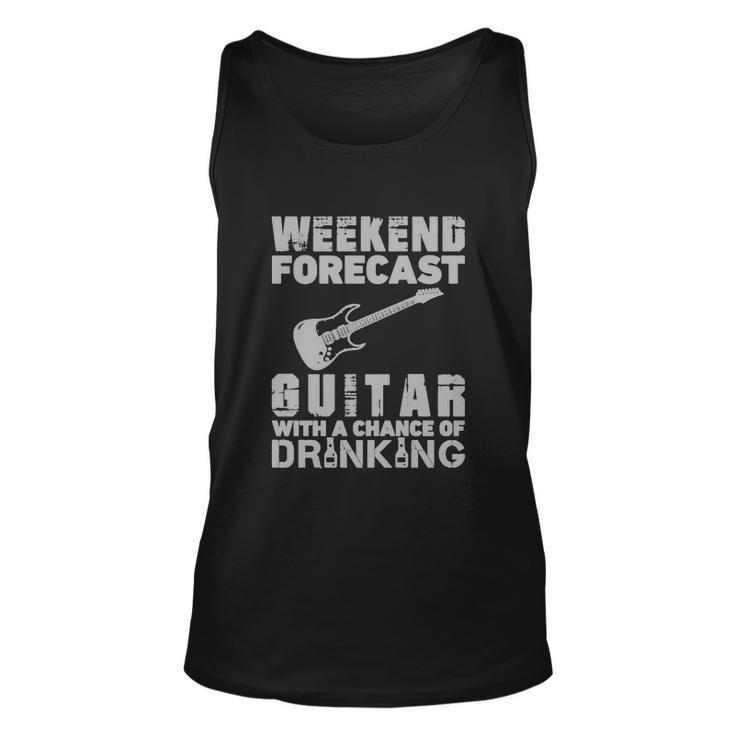 Weekend Forcast Guitar With A Chance Of Drinking Unisex Tank Top