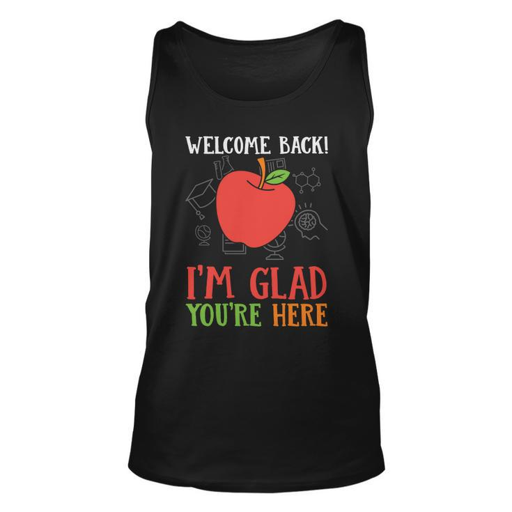 Welcome Back Im Glad You’Re Here Teacher Graphic Plus Size Shirt Female Male Kid Unisex Tank Top