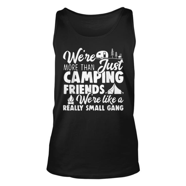 Were More Than Just Camping Friends Happy Camper Camping  Men Women Tank Top Graphic Print Unisex