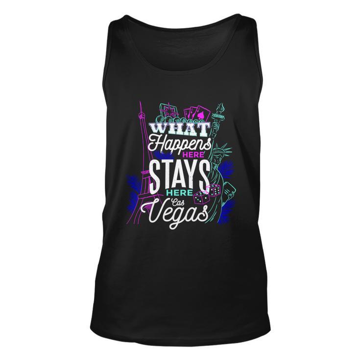 What Happens Here Stays Here Las Vegas Nv Vacation Tshirt Unisex Tank Top