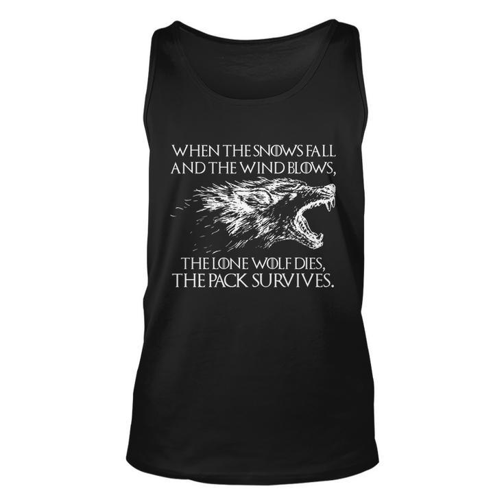 When The Snows Fall The Lone Wolf Dies But The Pack Survives Logo Unisex Tank Top