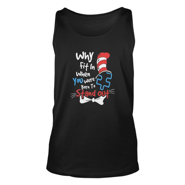 Why Fit In When You Were Born To Stand Out Autism V2 Unisex Tank Top