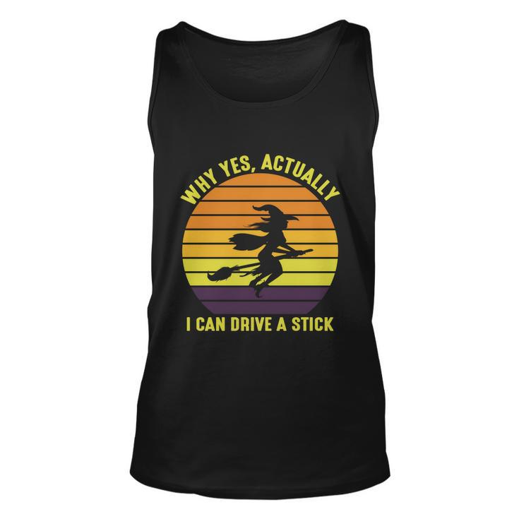 Why Yes Actually I Can Drive A Stick Halloween Quote Unisex Tank Top
