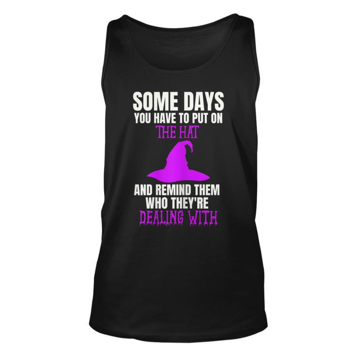 Womens Funny Bad Witch Halloween Costume Put On The Hat Quote  Unisex Tank Top