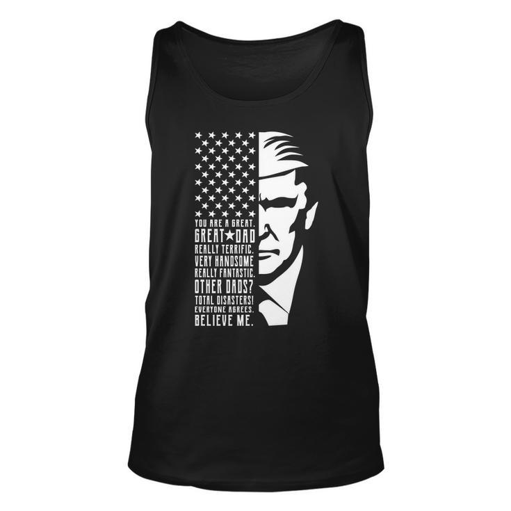 You Are Great Great Dad Trump Fathers Day Tshirt Unisex Tank Top