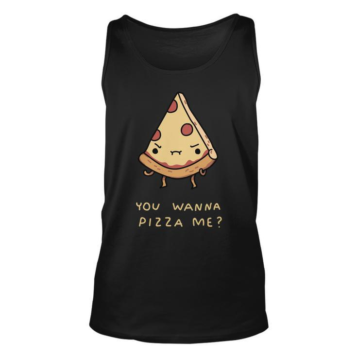 You Wanna Pizza Me V2 Unisex Tank Top