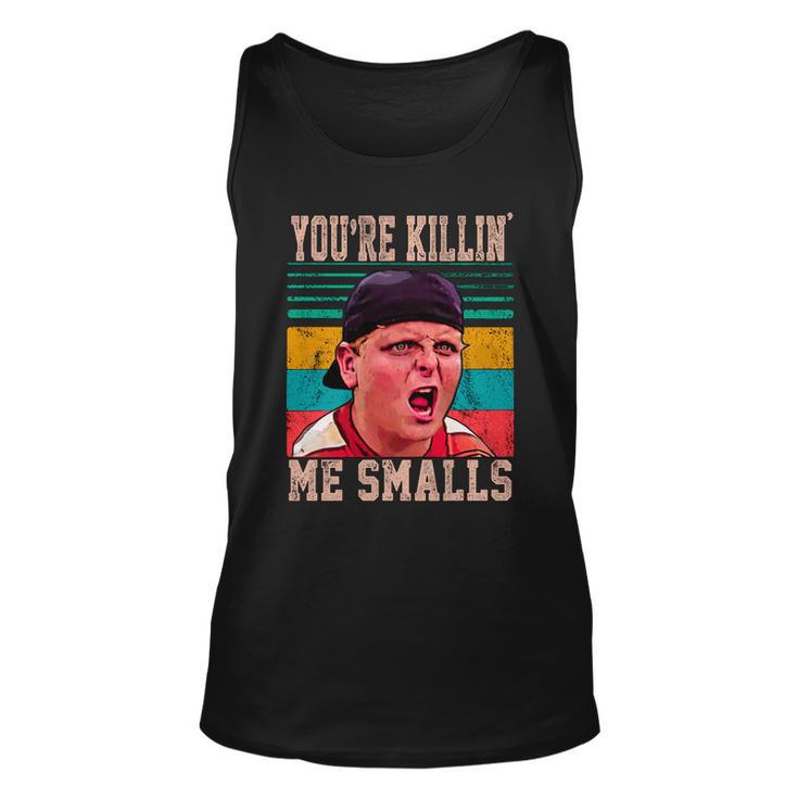 Youre Killing Me Smalls Vintage Retro Tshirt Unisex Tank Top