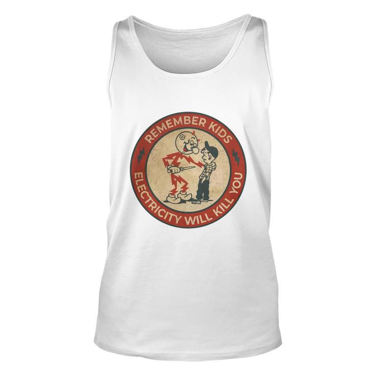 Electricity Will Kill You Kids Electricity Will Kill You Unisex Tank Top