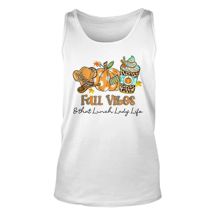 Fall Vibes & That Lunch Lady Life Pumpkin Spice Fall  Men Women Tank Top Graphic Print Unisex