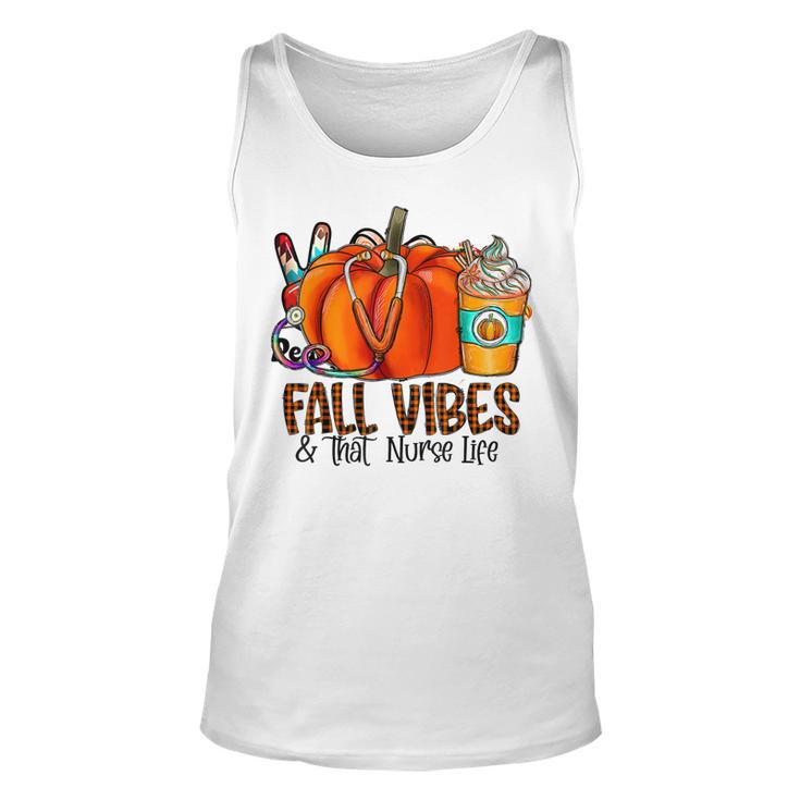 Fall Vibes And That Nurse Life Pumpkin Fall Thankful Nurse  Unisex Tank Top