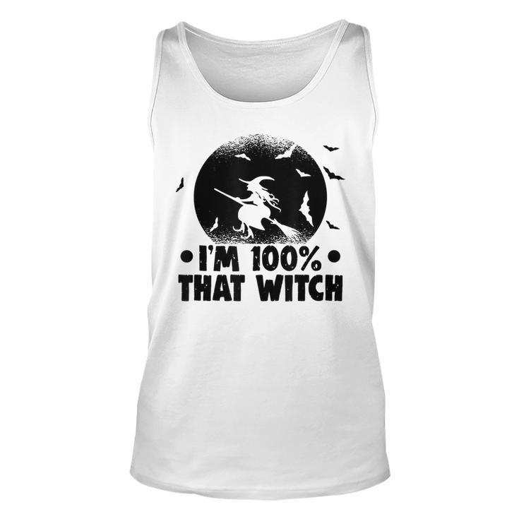 Halloween Party Im 100 That Witch Spooky Halloween  Unisex Tank Top