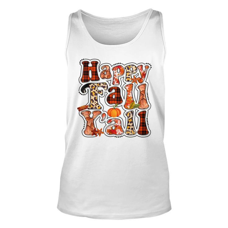 Happy Fall Yall Autumn Vibes Halloween For Autumn Lovers  Unisex Tank Top