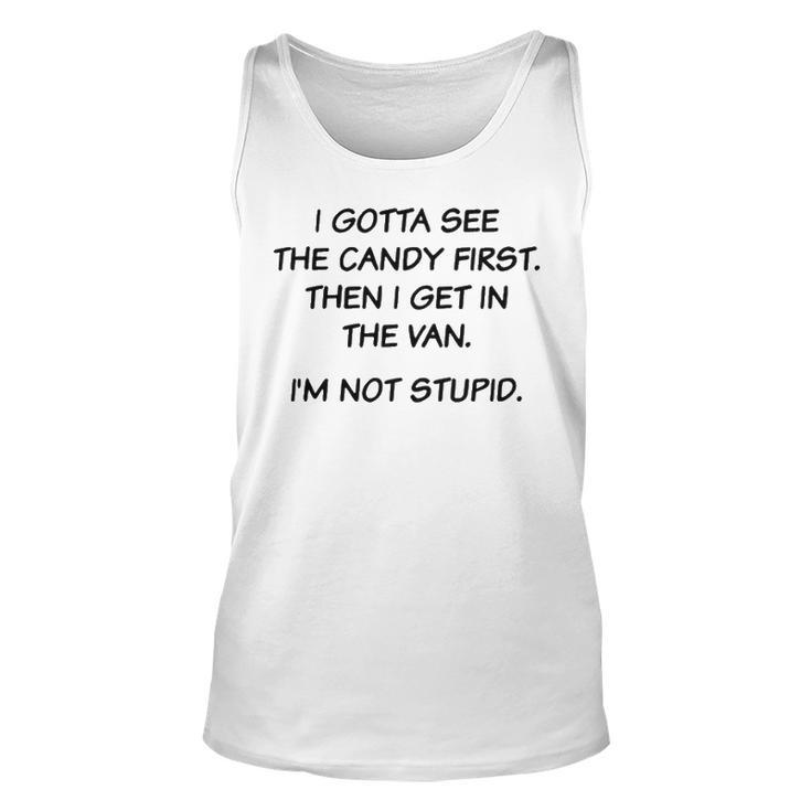 I Gotta See The Candy First V3 Unisex Tank Top
