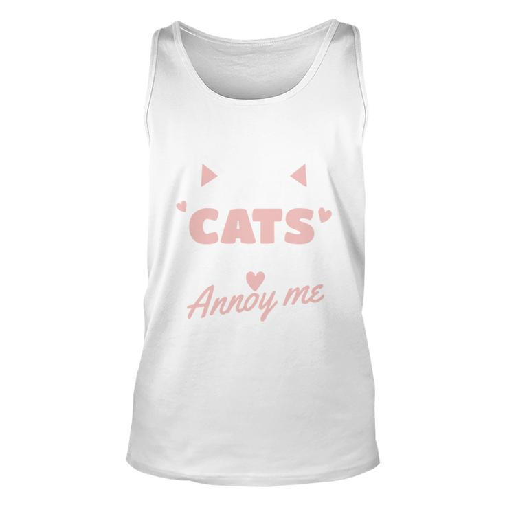 I Love Cats It Is People Who Annoy Me Animals Cute Cat Unisex Tank Top