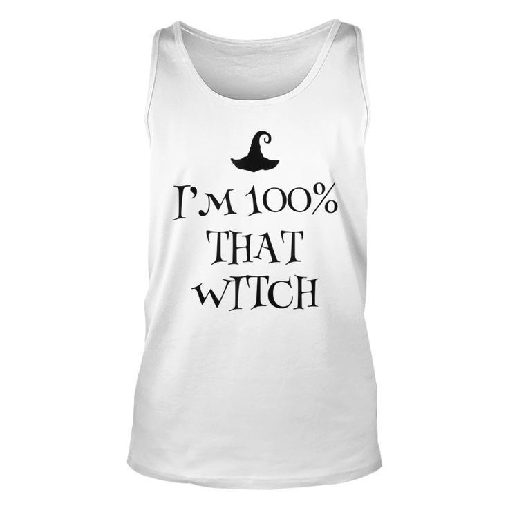 Im 100 Percent That Witch Scary Halloween Witchcraft Wicca  Unisex Tank Top