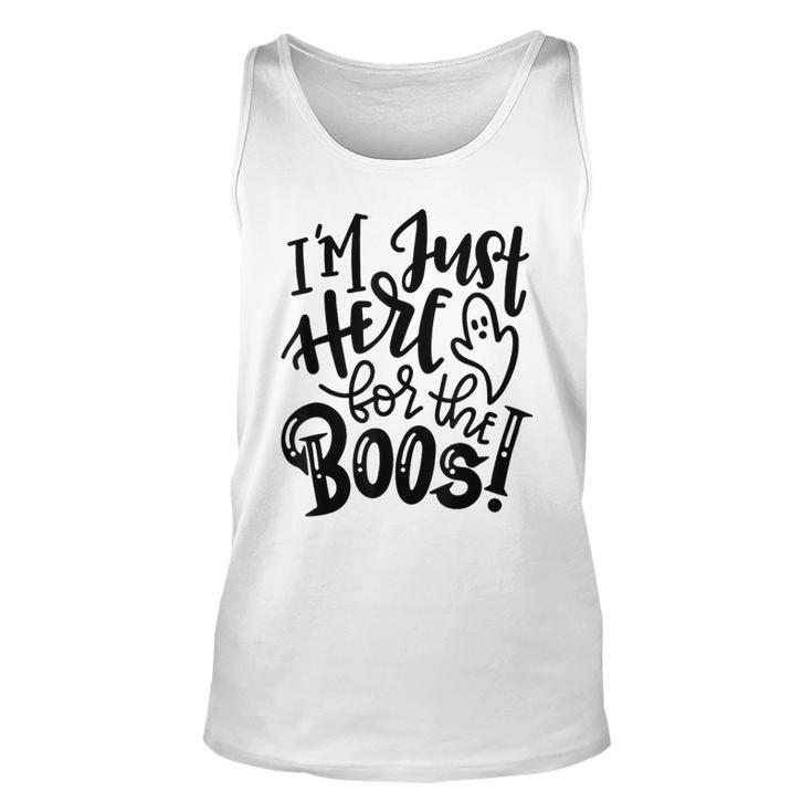 Im Just Here For The Boos Halloween Costume Spooky Season  Unisex Tank Top