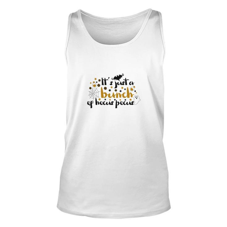 Its Just A Bunch Of Hocus Pocus Halloween Color Unisex Tank Top