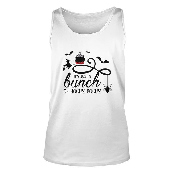 Its Just A Bunch Of Hocus Pocus Scary Halloween Unisex Tank Top